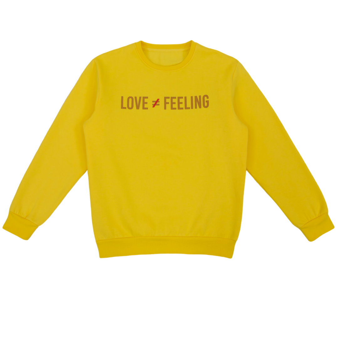 Love is Not a Feeling Sweatshirt - French Toast