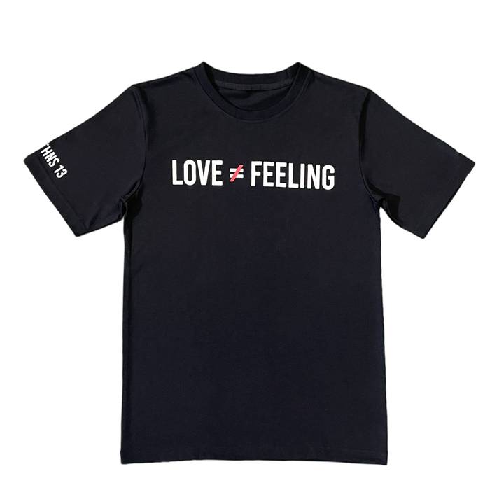Love is Not a Feeling T-shirt - Black