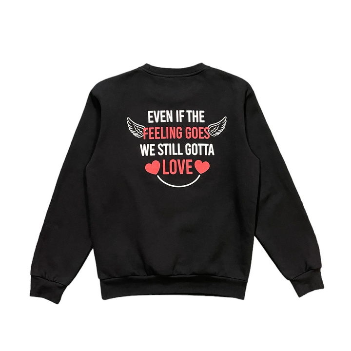 Love is Not a Feeling Sweatshirt - Black